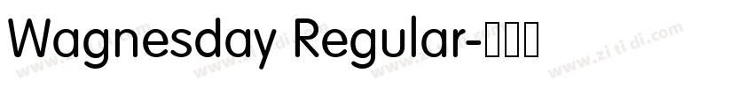 Wagnesday Regular字体转换